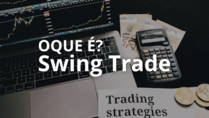 Swing Trade – 4 Dicas para Surfando as Ondas da Bolsa de Valores com Sucesso